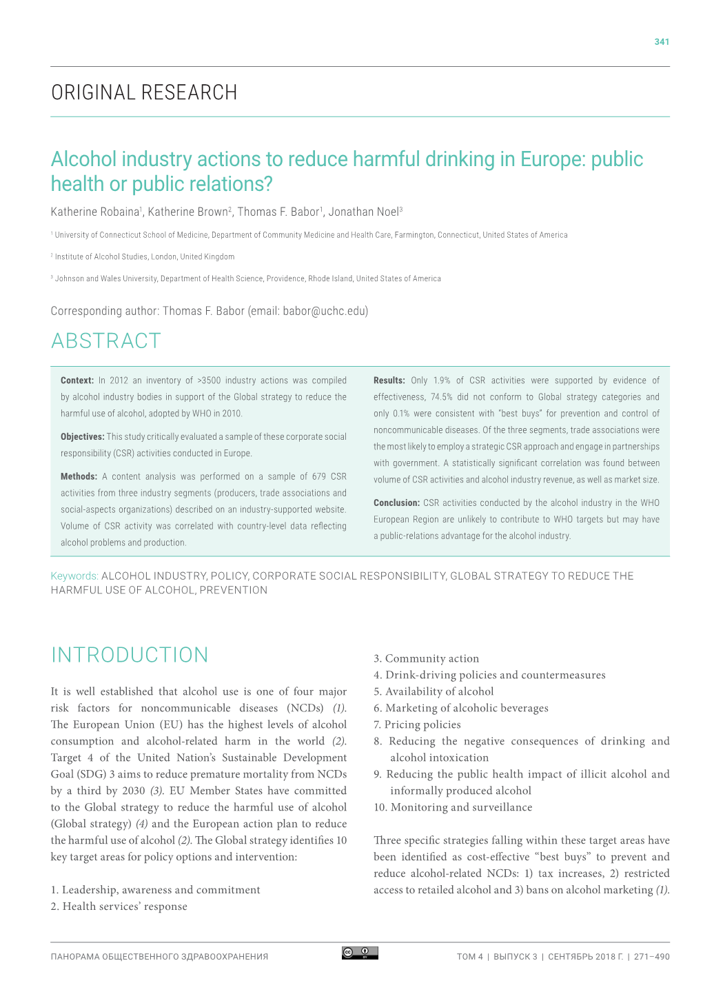 Alcohol Industry Actions to Reduce Harmful Drinking in Europe: Public Health Or Public Relations? Katherine Robaina1, Katherine Brown2, Thomas F