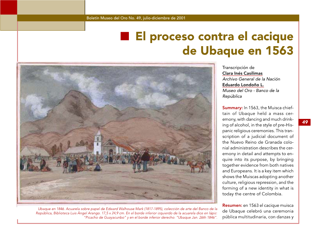 Boletín Museo Del Oro No. 49, Julio-Diciembre De 2001 ■ El Proceso Contra El Cacique De Ubaque En 1563