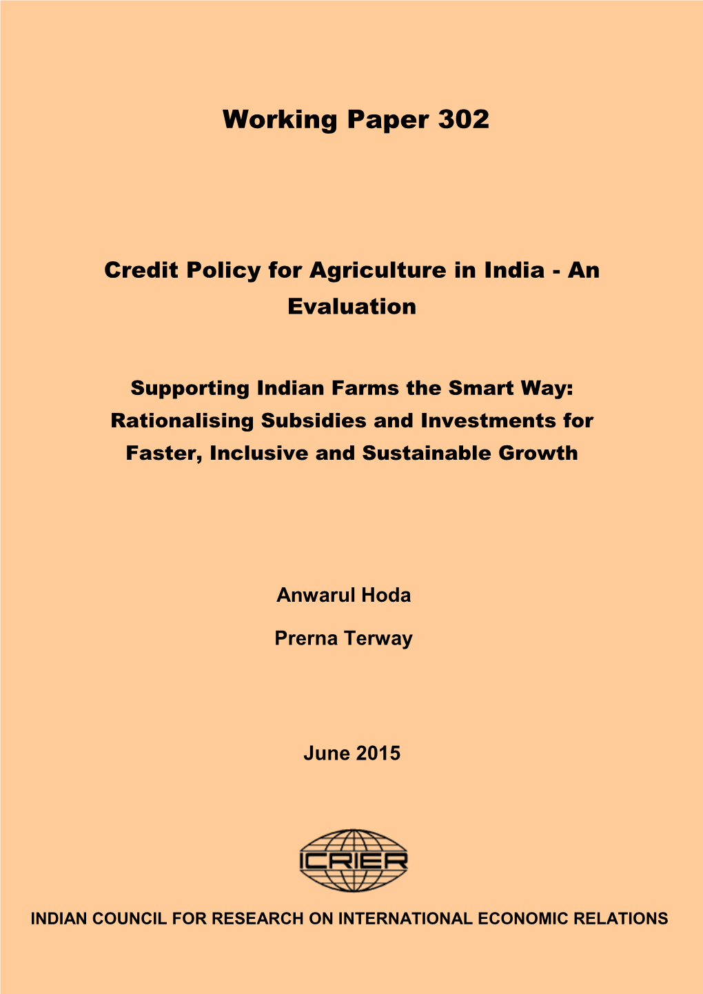 Credit Policy for Agriculture in India - an Evaluation