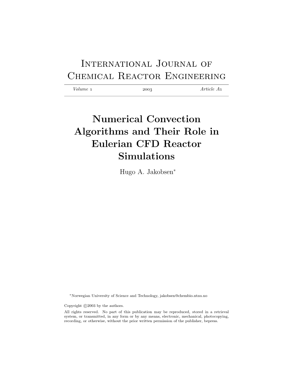 Numerical Convection Algorithms and Their Role in Eulerian CFD Reactor Simulations