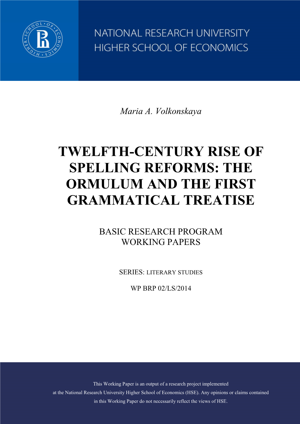 Twelfth-Century Rise of Spelling Reforms: the Ormulum and the First Grammatical Treatise