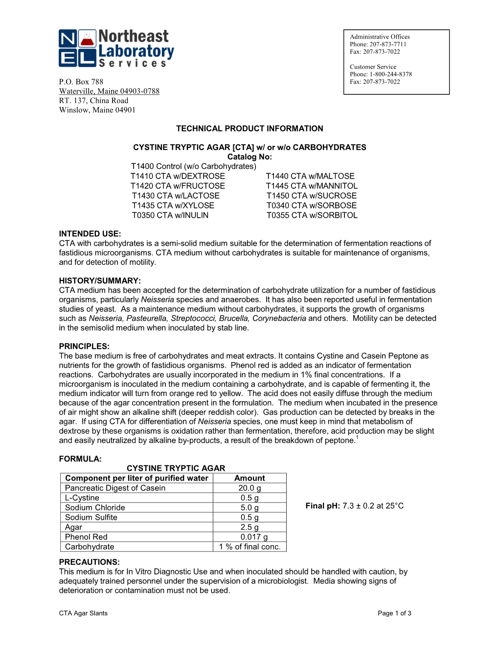 CTA with Carbohydrates Is a Semi-Solid Medium Suitable for the Determination of Fermentation Reactions of Fastidious Microorganisms