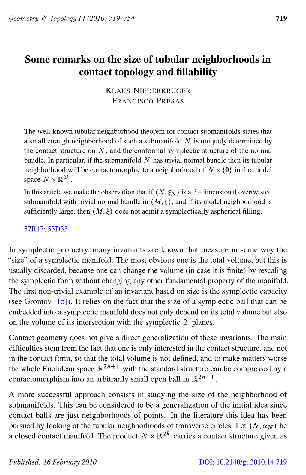 Some Remarks on the Size of Tubular Neighborhoods in Contact Topology and ﬁllability