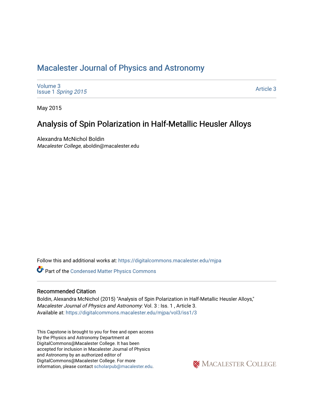 Analysis of Spin Polarization in Half-Metallic Heusler Alloys