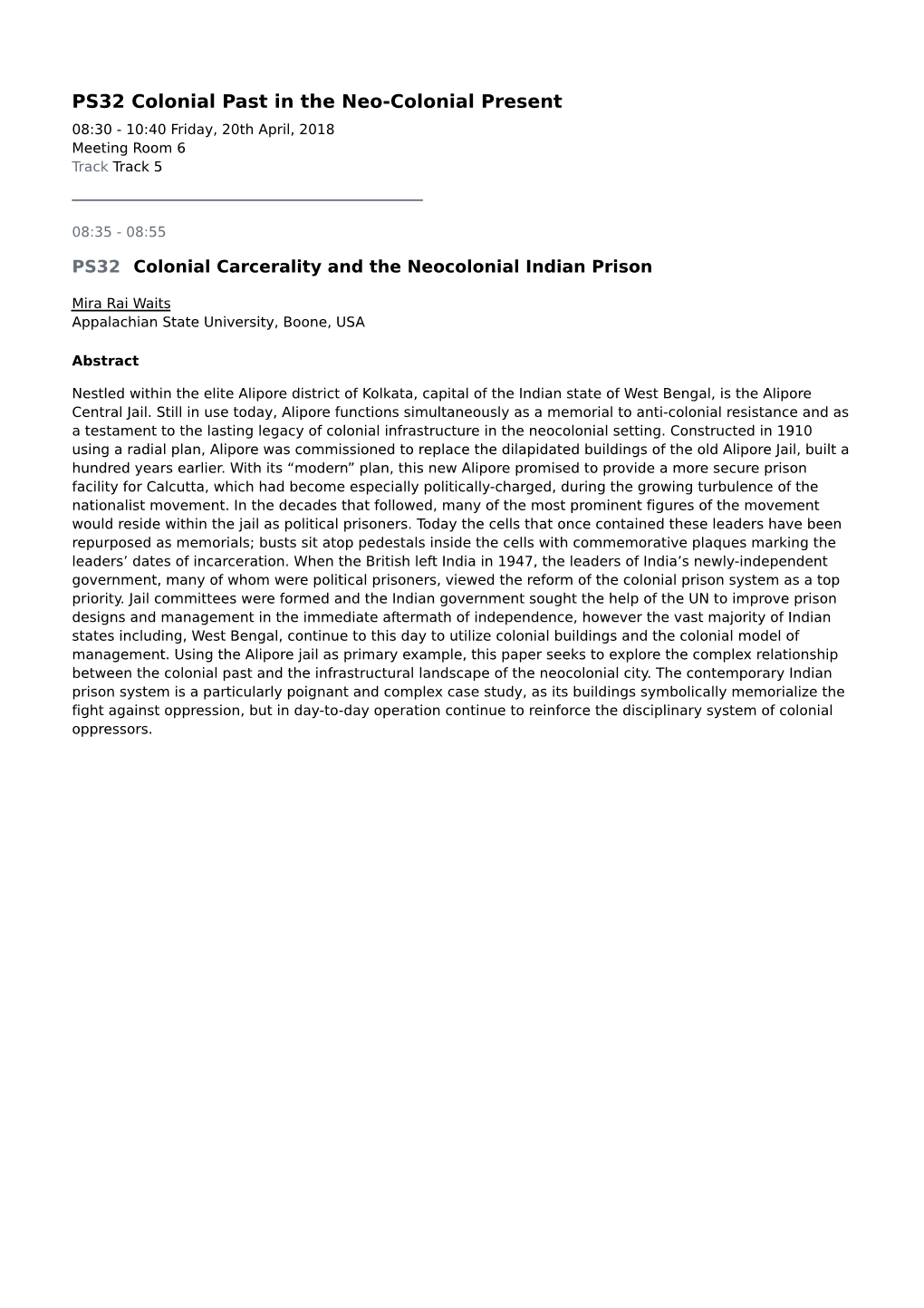 PS32 Colonial Past in the Neo-Colonial Present 08:30 - 10:40 Friday, 20Th April, 2018 Meeting Room 6 Track Track 5