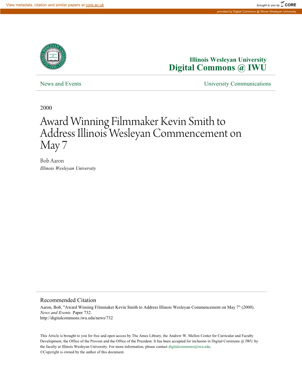 Award Winning Filmmaker Kevin Smith to Address Illinois Wesleyan Commencement on May 7 Bob Aaron Illinois Wesleyan University