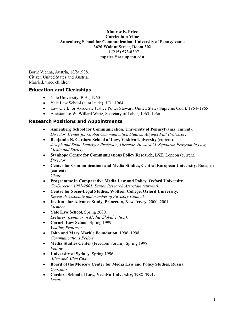 Monroe E. Price Curriculum Vitae Annenberg School for Communication, University of Pennsylvania 3620 Walnut Street, Room 302 +1 (215) 573-8207 Mprice@Asc.Upenn.Edu