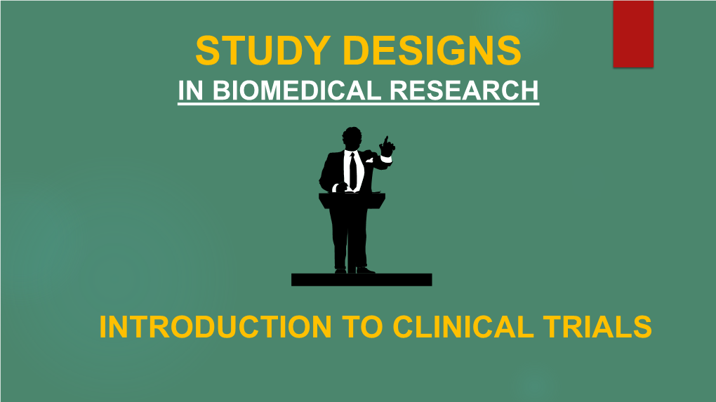 Study Designs in Biomedical Research