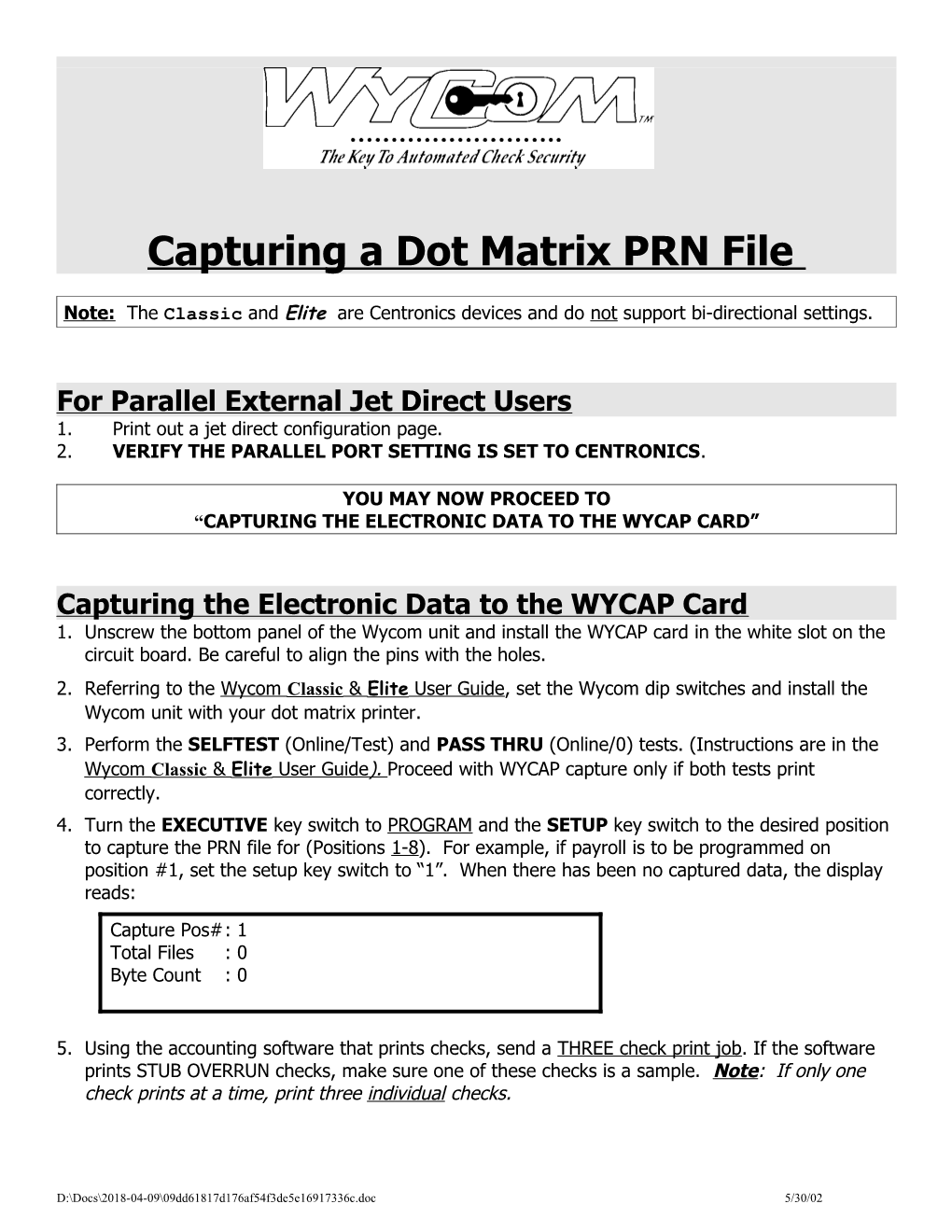 Capturing a PRN File