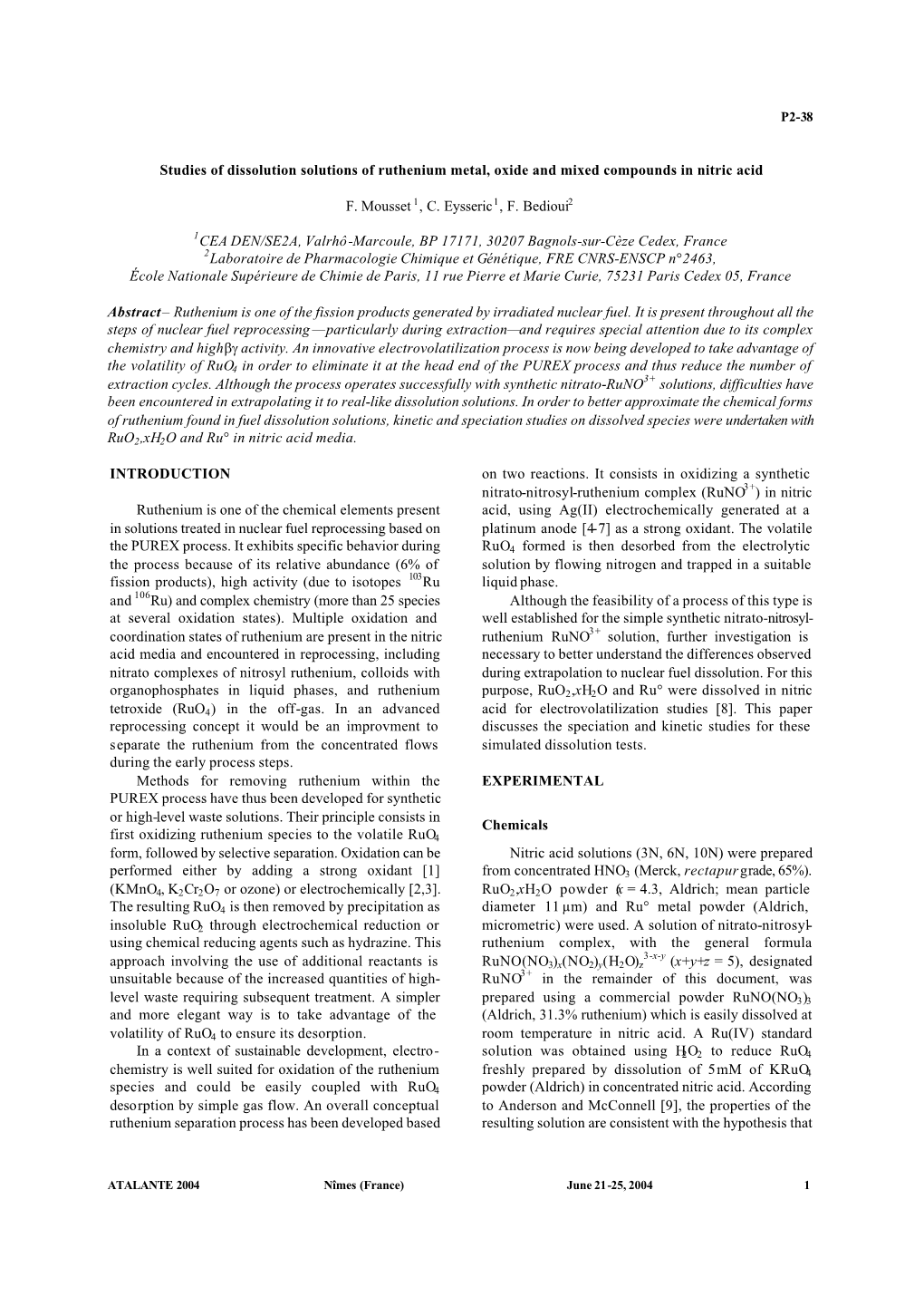 Studies of Dissolution Solutions of Ruthenium Metal, Oxide and Mixed Compounds in Nitric Acid F. Mousset1, C. Eysseric1, F. Bedi