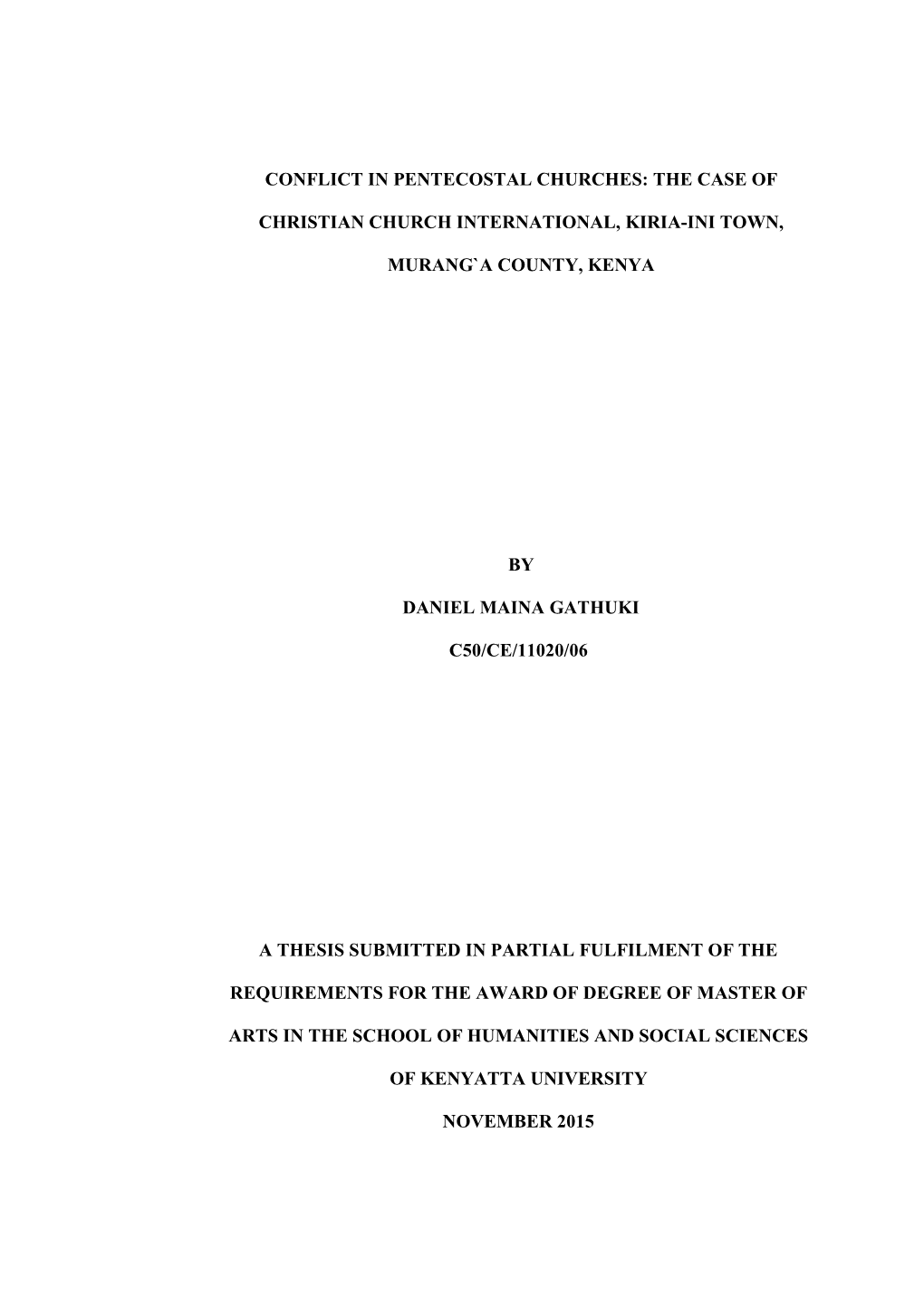 Conflict in Pentecostal Churches: the Case of Christian Church International, Kiria-Ini Town, Murang`A County, Kenya by Daniel M