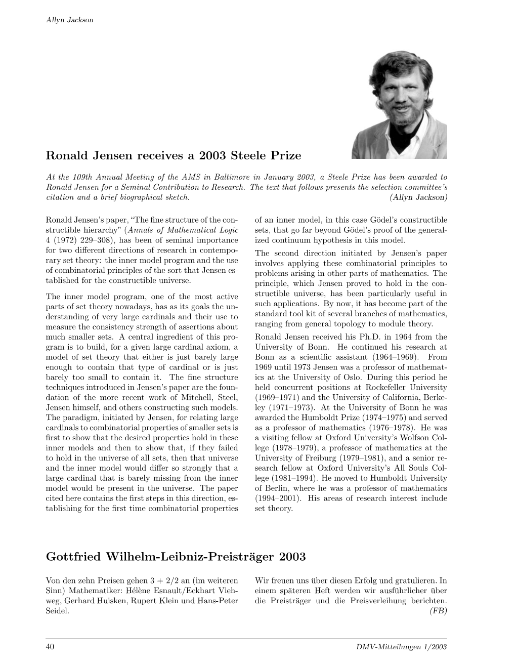 Ronald Jensen Receives a 2003 Steele Prize Gottfried Wilhelm-Leibniz-Preisträger 2003