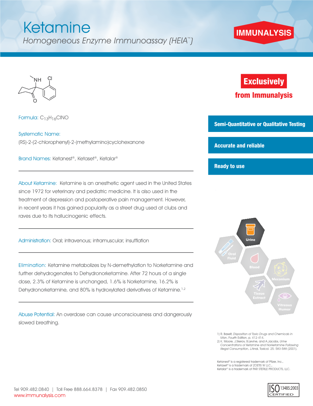 Ketamine Homogeneous Enzyme Immunoassay (HEIA™)