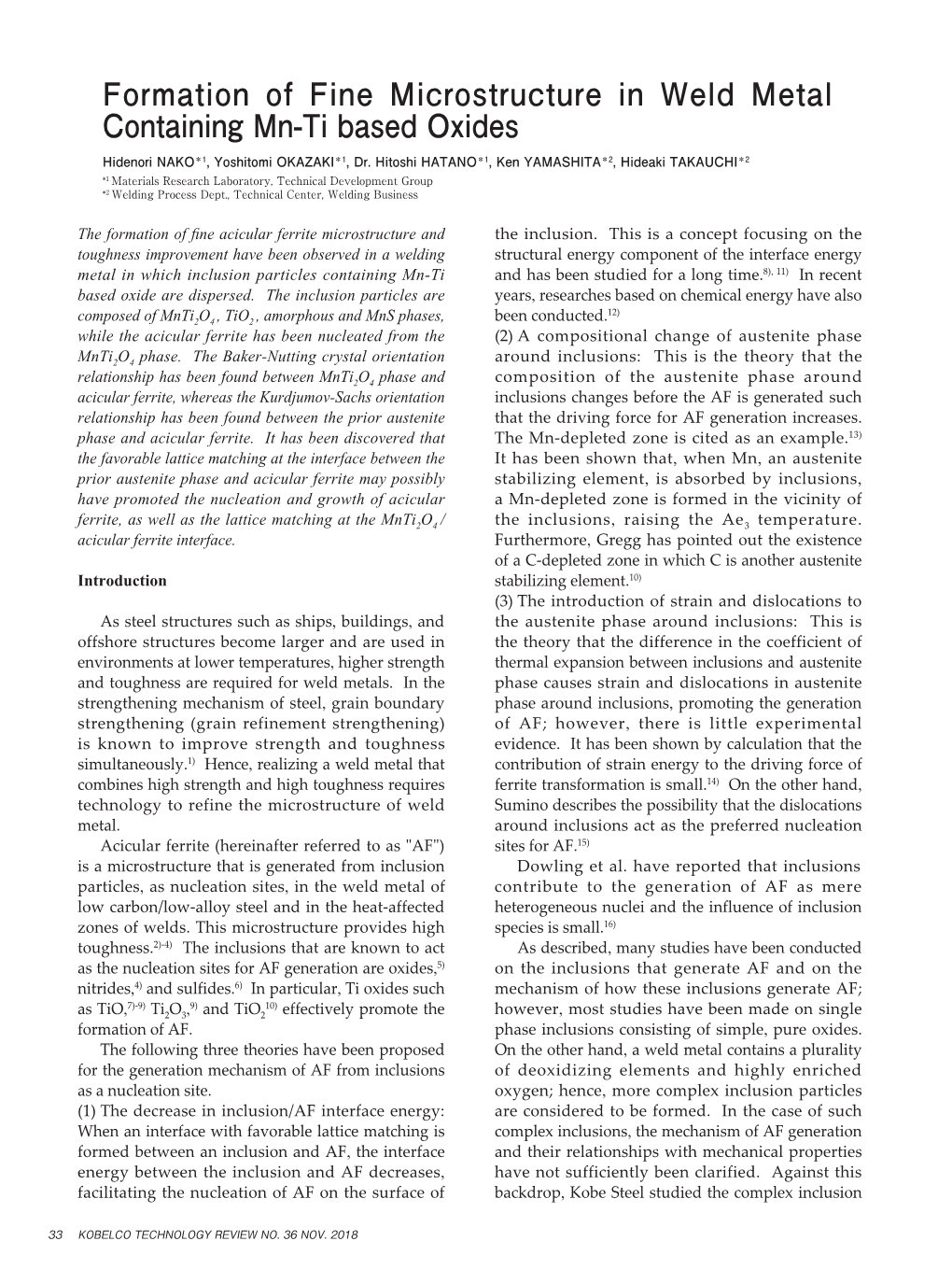 Formation of Fine Microstructure in Weld Metal Containing Mn-Ti Based Oxides Hidenori NAKO＊1, Yoshitomi OKAZAKI＊1, Dr