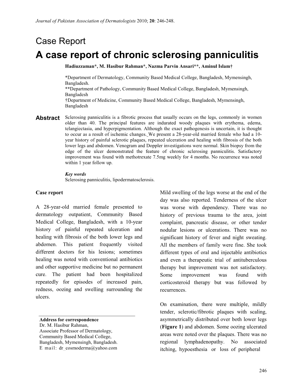 A Case Report of Chronic Sclerosing Panniculitis Hadiuzzaman*, M