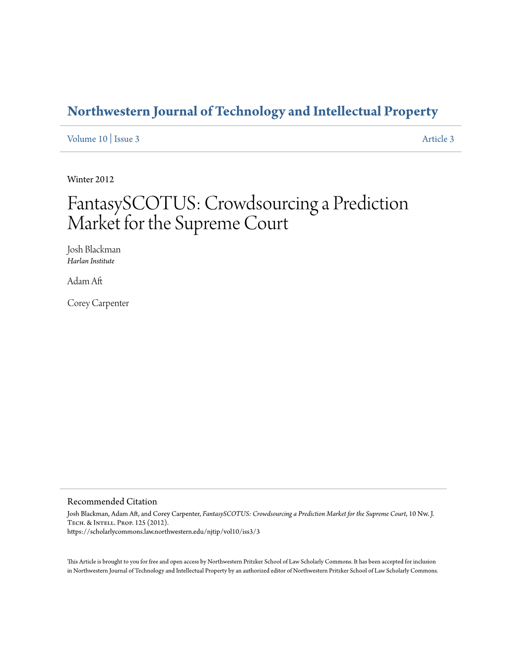 Fantasyscotus: Crowdsourcing a Prediction Market for the Supreme Court Josh Blackman Harlan Institute