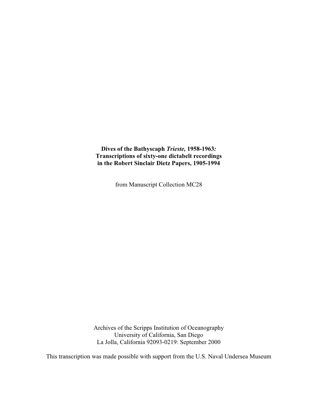 Dives of the Bathyscaph Trieste, 1958-1963: Transcriptions of Sixty-One Dictabelt Recordings in the Robert Sinclair Dietz Papers, 1905-1994