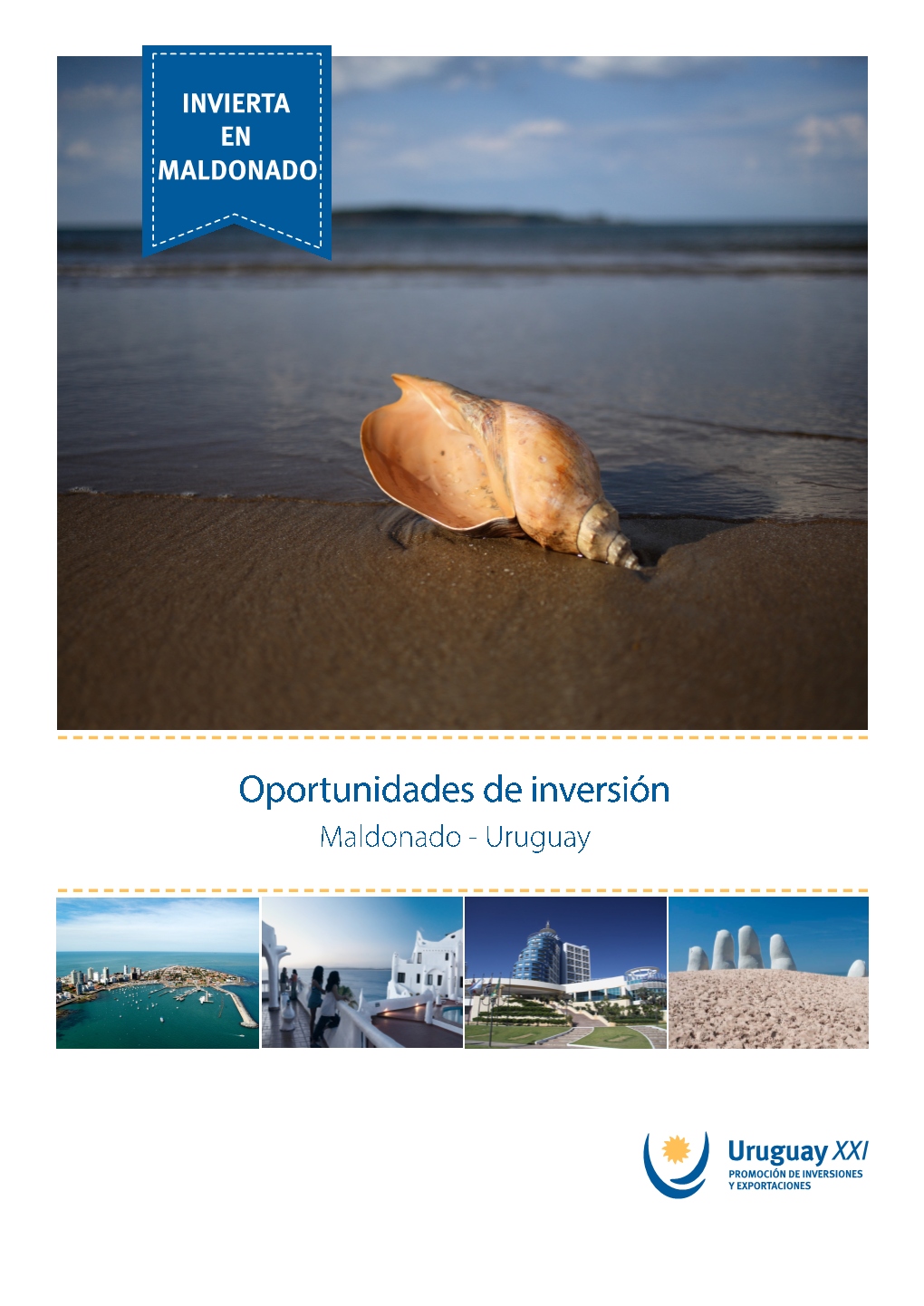 Oportunidades De Inversión Maldonado - Uruguay ¿Por Qué Invertir En Uruguay?