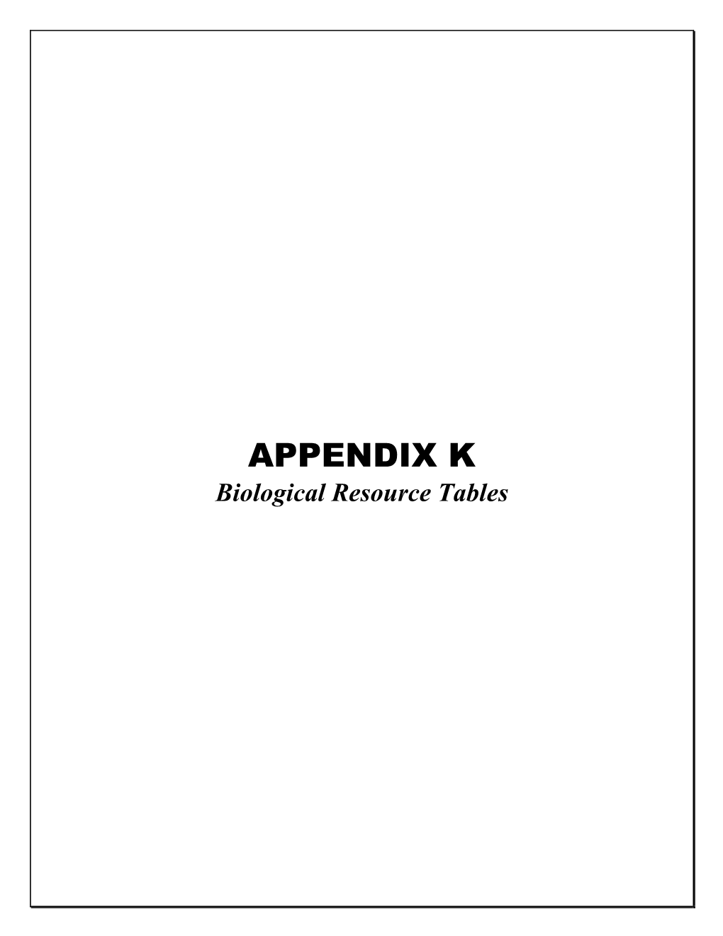 APPENDIX K Biological Resource Tables