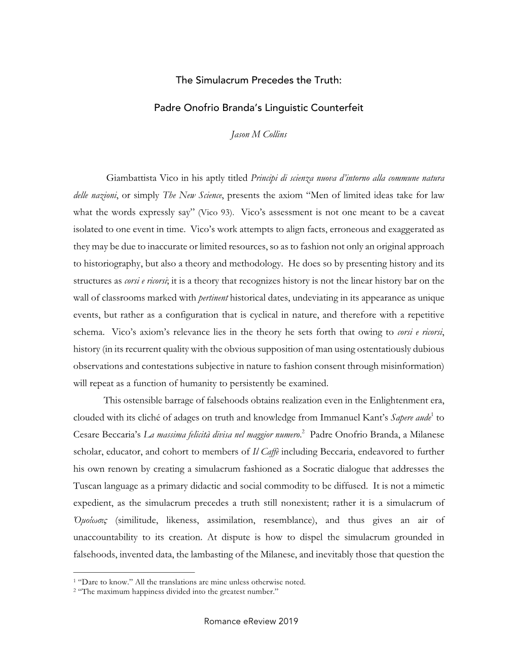 The Simulacrum Precedes the Truth: Padre Onofrio Branda's Linguistic Counterfeit Jason M Collins Giambattista Vico in His Aptl