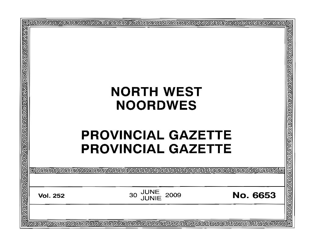 NORTH WEST I NOORDWES ~ ~ ~ PROVINCIAL GAZETTE ~ I PROVINCIAL GAZETTE I ~ ~ ~@].@]~ ~ ~ ~ JUNE ~ ~ Vol