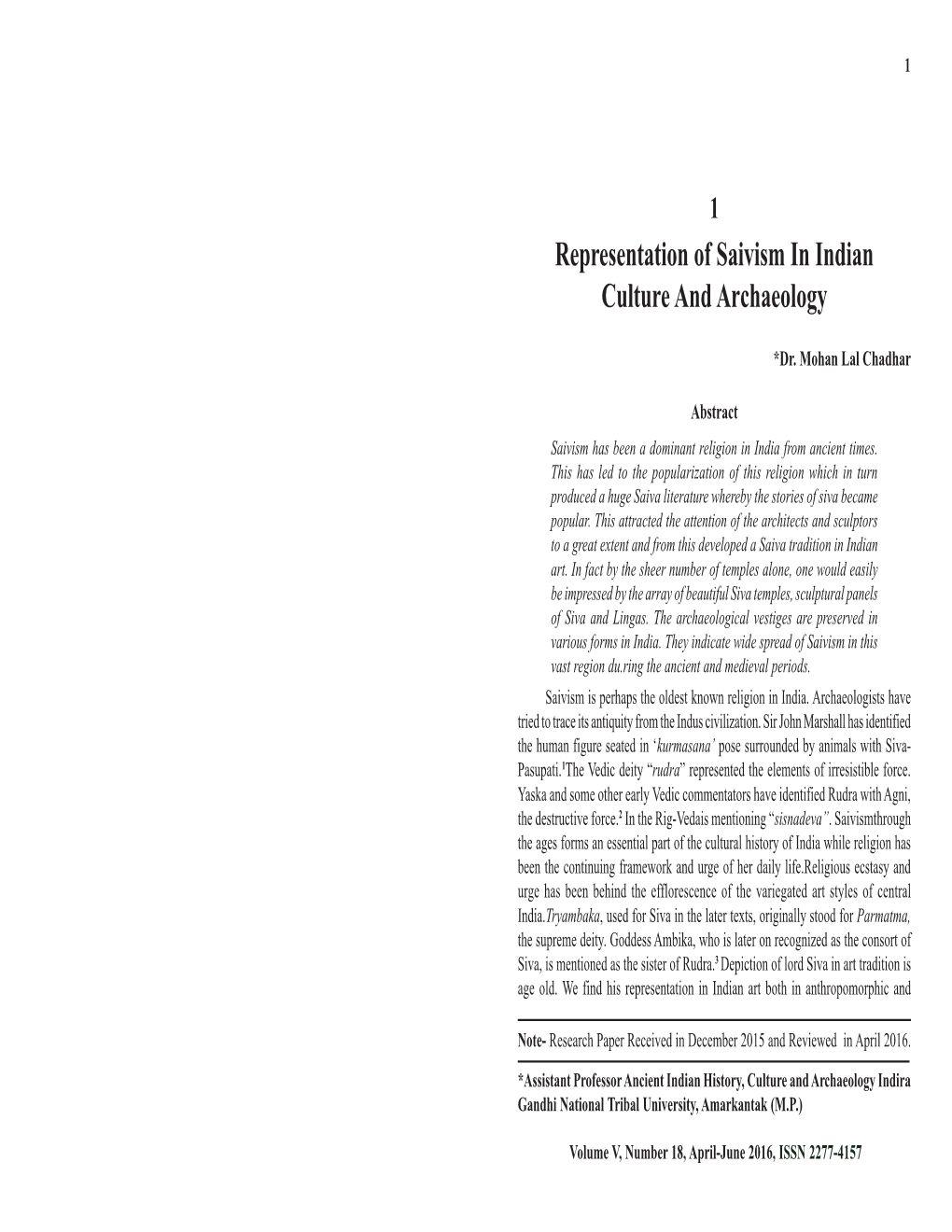 Journal of Historical and Archaeological Research, CIJHAR Volume V, Number 18, April-June 2016, ISSN 2277-4157 Dr