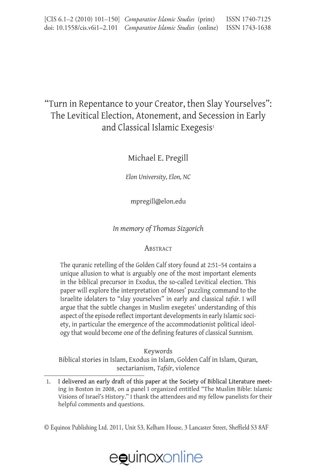 “Turn in Repentance to Your Creator, Then Slay Yourselves”: the Levitical Election, Atonement, and Secession in Early and Classical Islamic Exegesis1