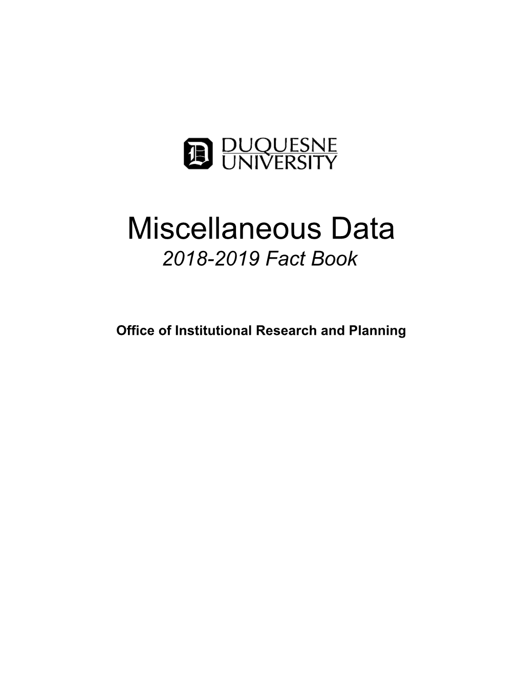 Miscellaneous Data 2018-2019 Fact Book