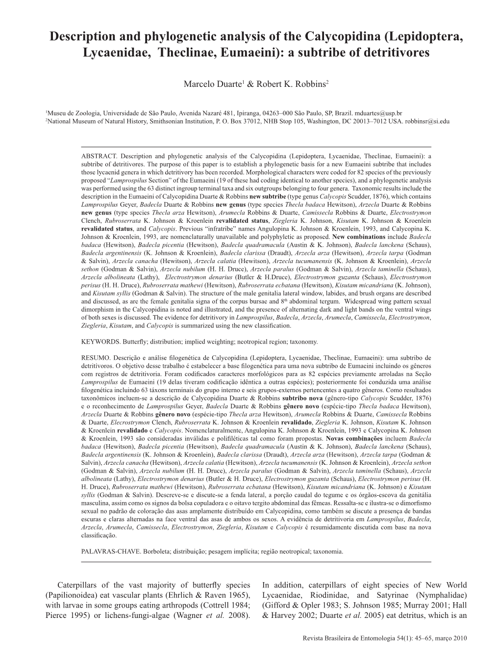 Description and Phylogenetic Analysis of the Calycopidina (Lepidoptera, Lycaenidae, Theclinae, Eumaeini): a Subtribe of Detritivores