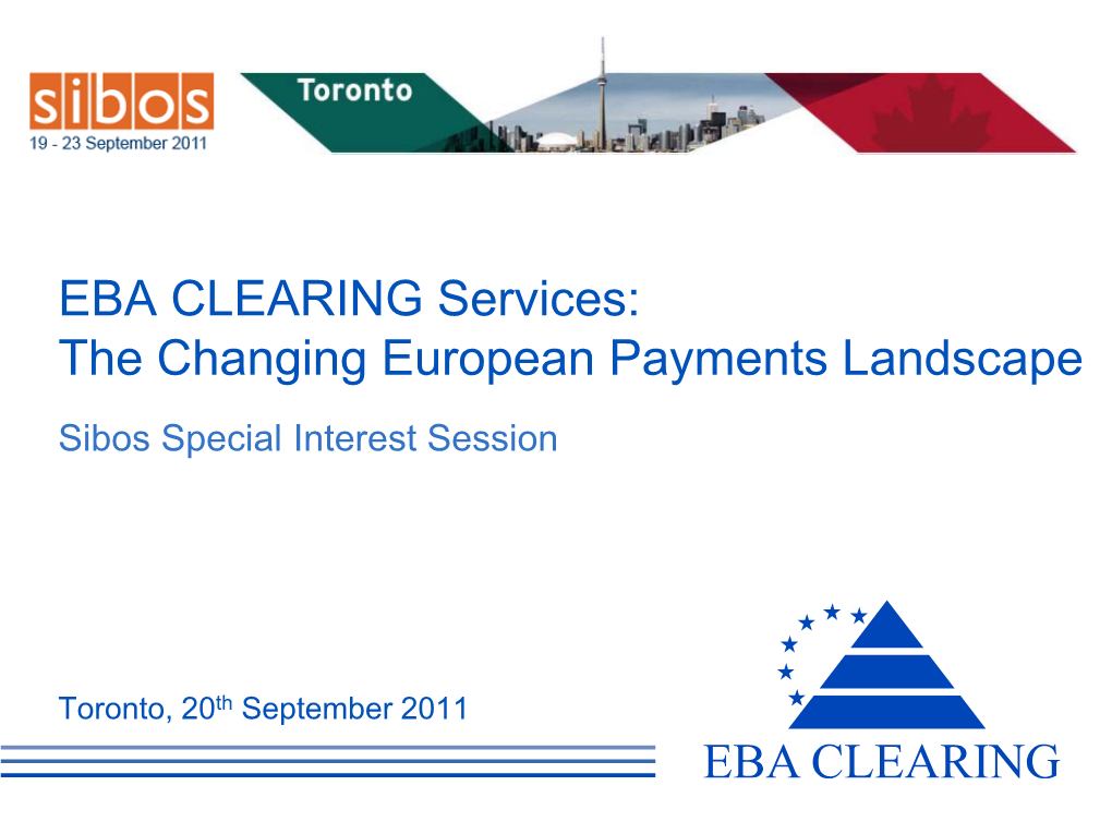 The Changing European Payments Landscape Sibos Special Interest Session