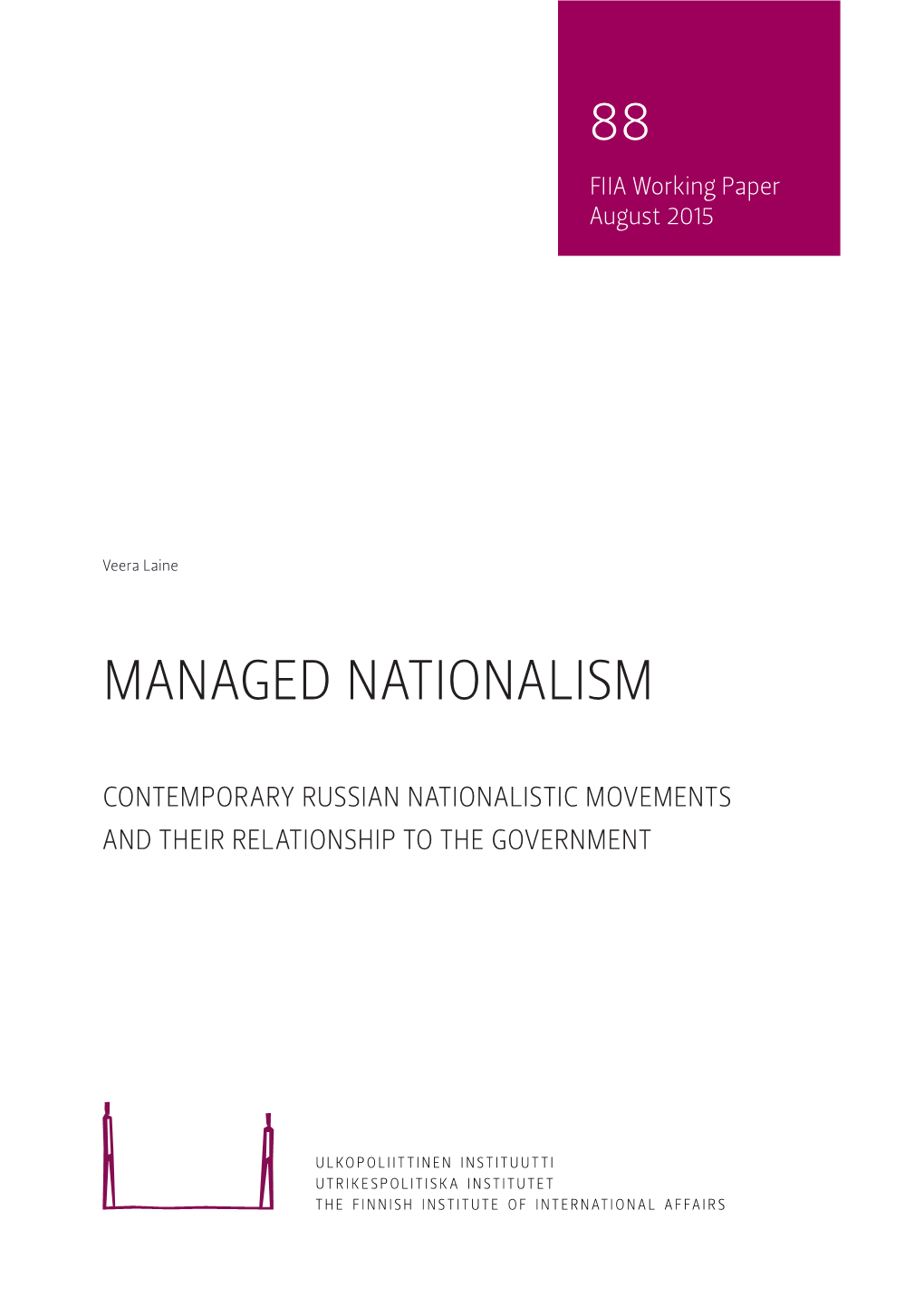 Managed Nationalism: Contemporary Russian Nationalistic Movements