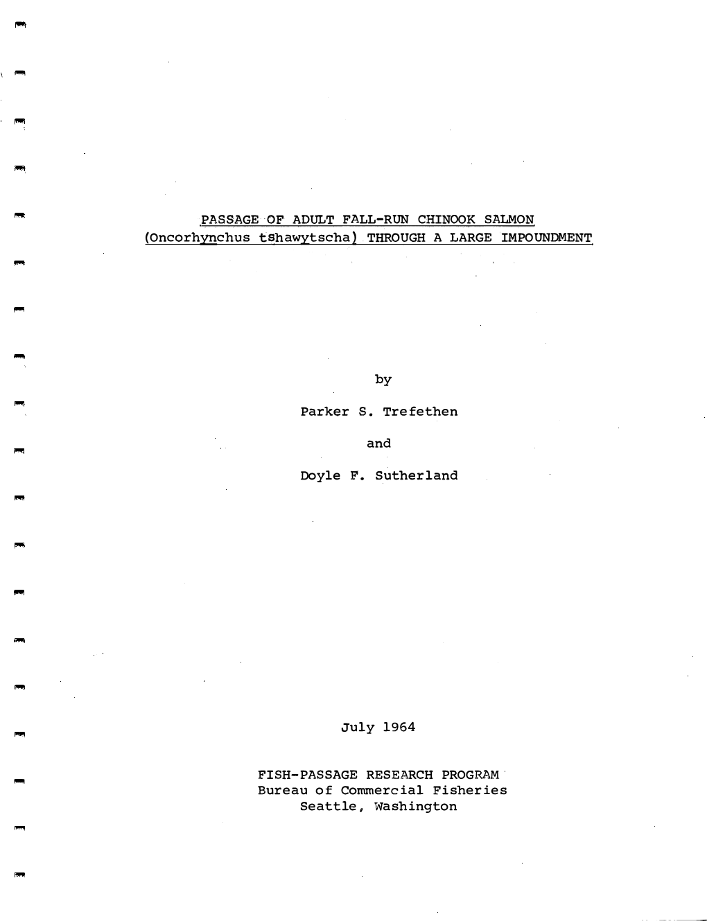 PASSAGE ·OF ADULT FALL-RUN CHINOOK SALMON (Oncorhynchus T�Hawytscha) THROUGH a LARGE IMPOUNDMENT