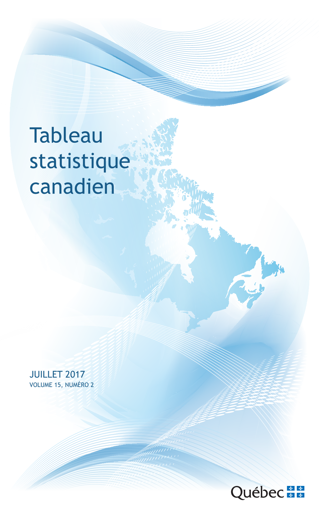 Tableau Statisque Canadien, Juillet 2017, Volume 15, Numéro 2