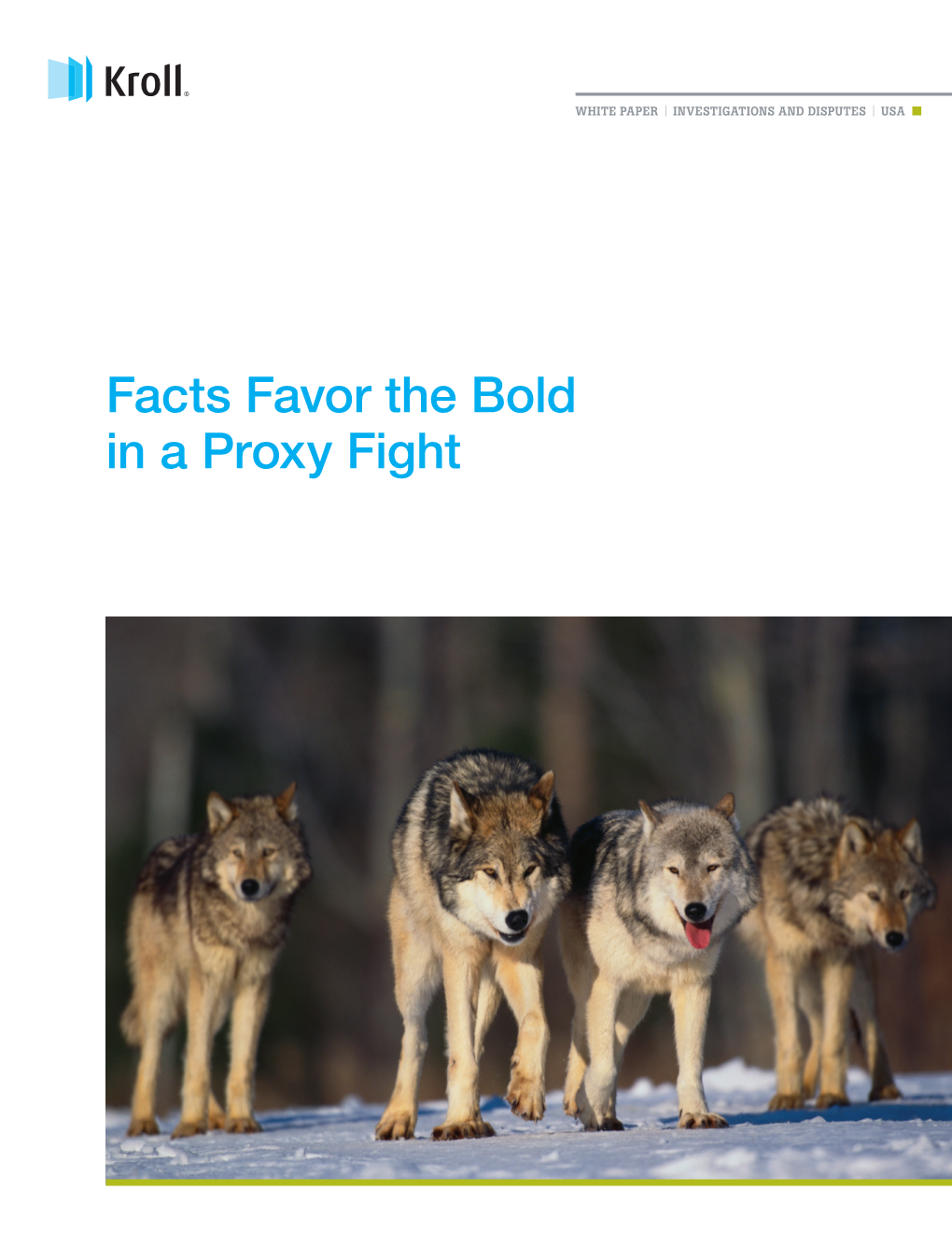 Facts Favor the Bold in a Proxy Fight