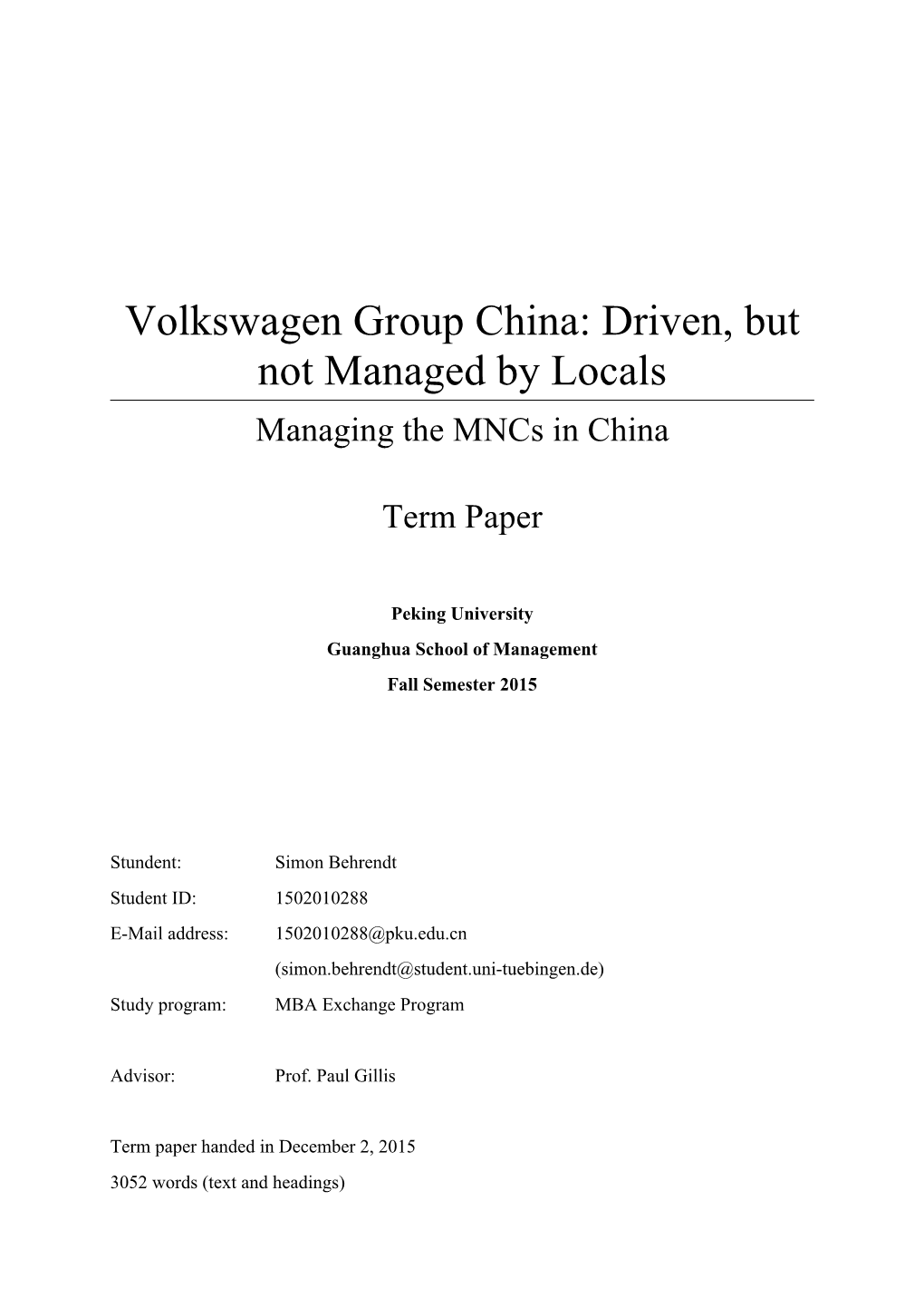 Volkswagen Group China: Driven, but Not Managed by Locals Managing the Mncs in China
