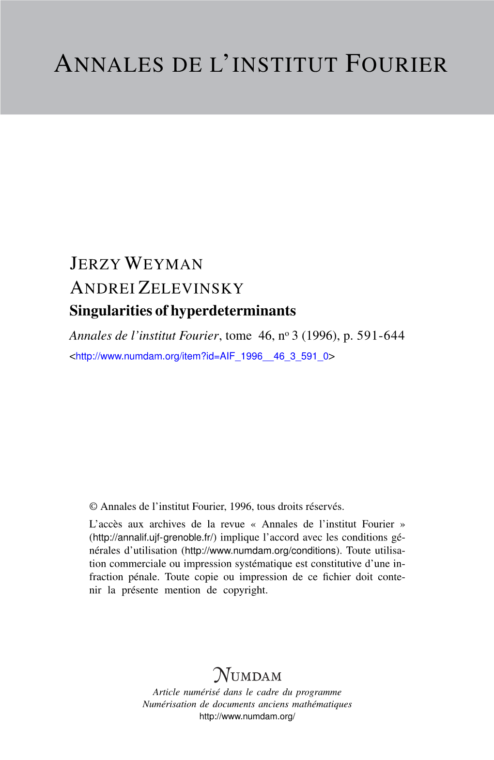 Singularities of Hyperdeterminants Annales De L’Institut Fourier, Tome 46, No 3 (1996), P