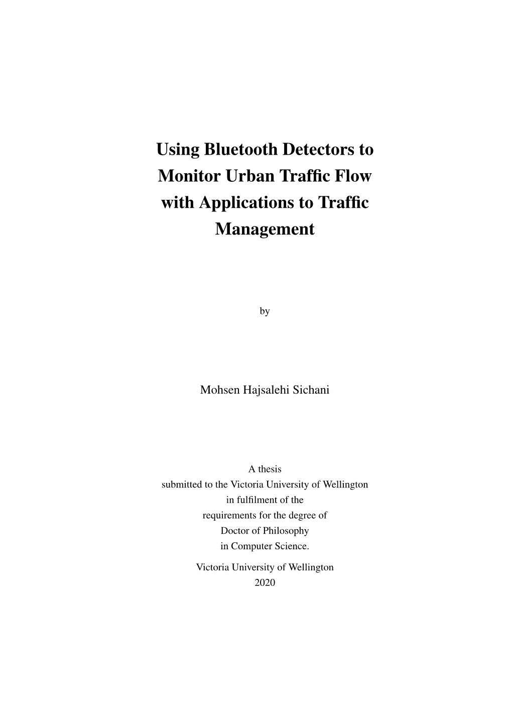Using Bluetooth Detectors to Monitor Urban Traffic Flow with Applications