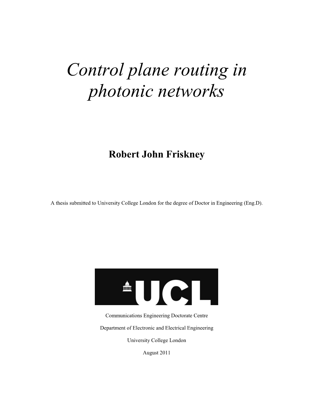 Control Plane Routing in Photonic Networks