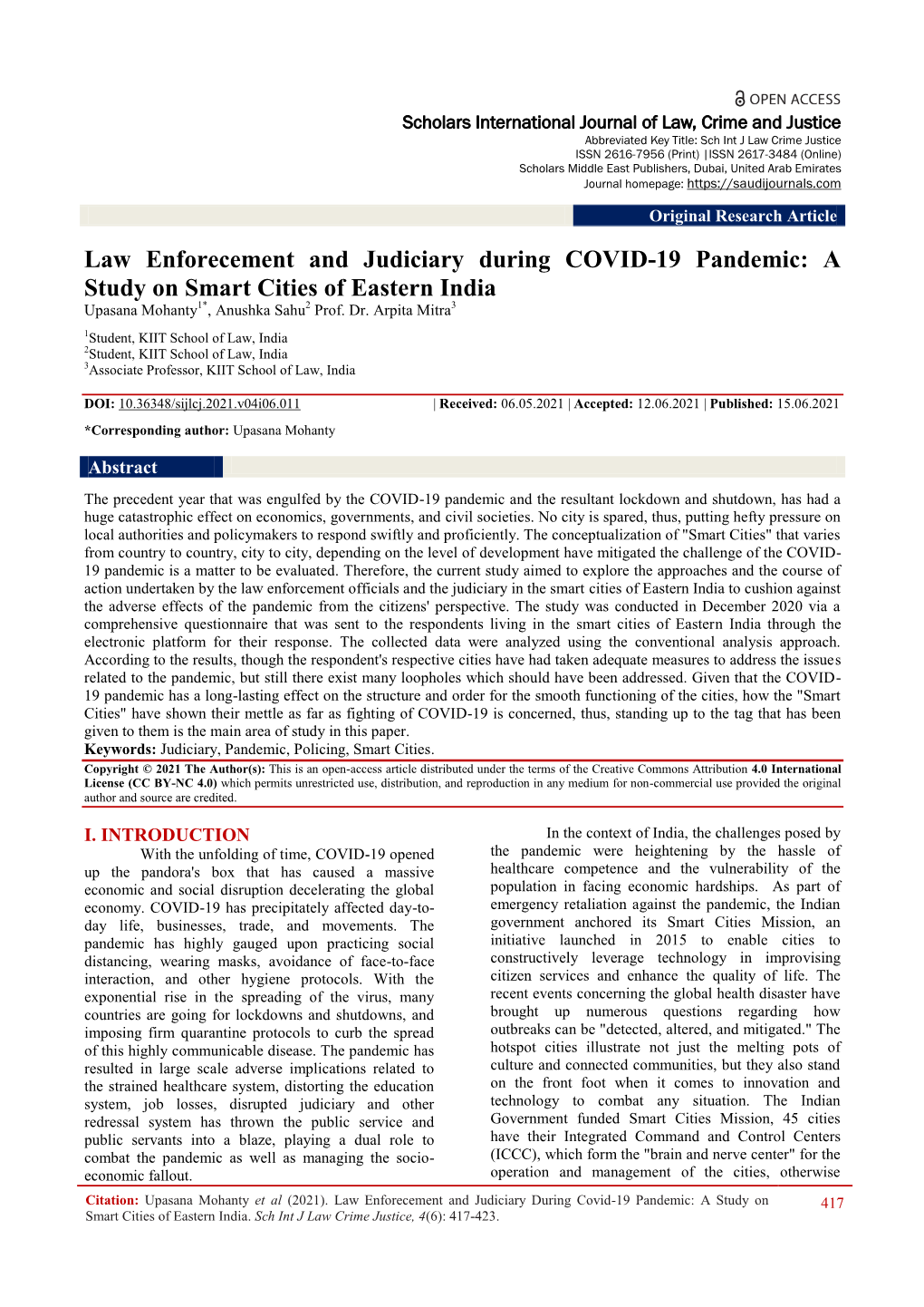 Law Enforecement and Judiciary During COVID-19 Pandemic: a Study on Smart Cities of Eastern India Upasana Mohanty1*, Anushka Sahu2 Prof