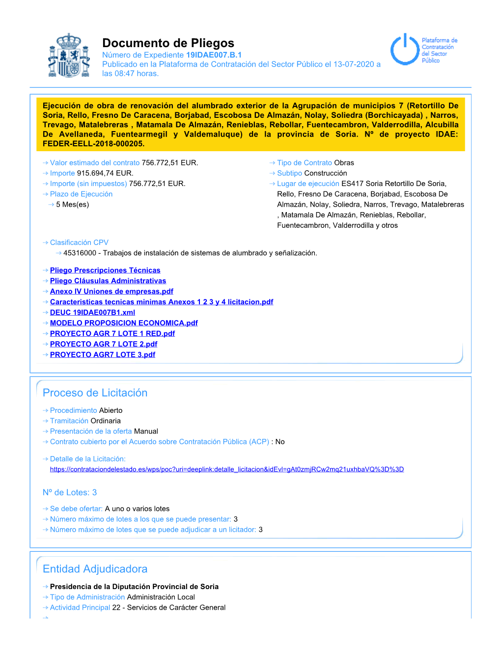 Documento De Pliegos Número De Expediente 19IDAE007.B.1 Publicado En La Plataforma De Contratación Del Sector Público El 13-07-2020 a Las 08:47 Horas