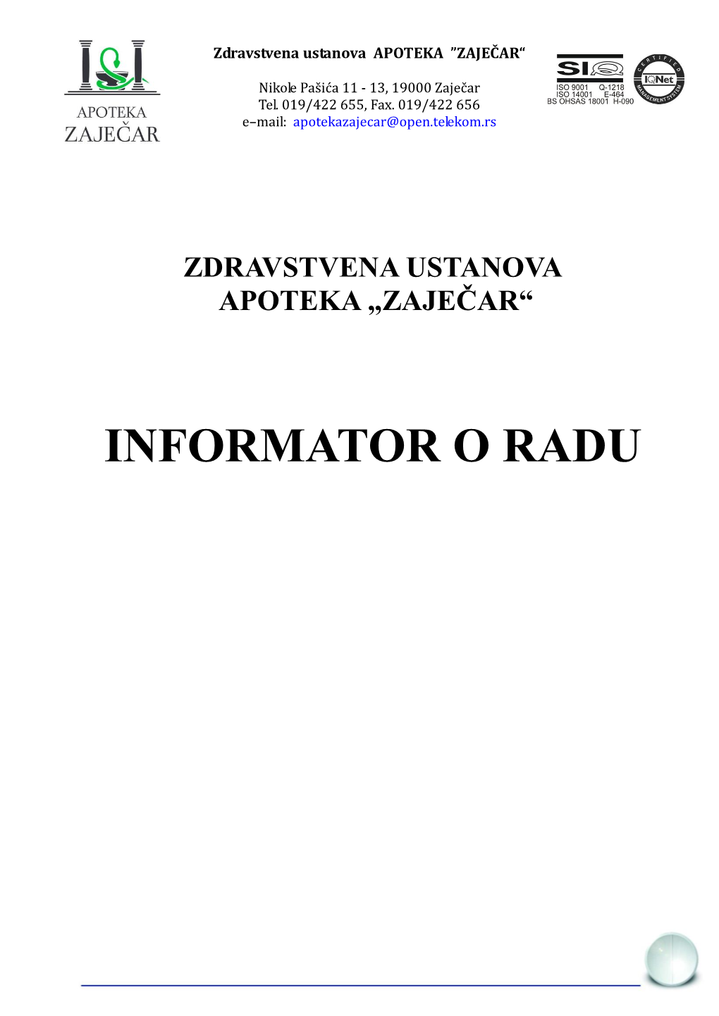 Informator O Radu Apoteke Zaječar