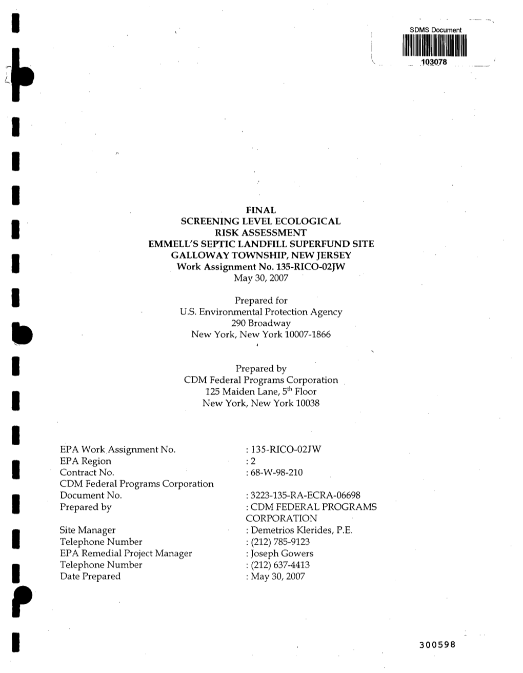 FINAL SCREENING LEVEL ECOLOGICAL RISK ASSESSMENT EMMELL's SEPTIC LANDFILL SUPERFUND SITE GALLOWAY TOWNSHIP, NEW JERSEY Work Assignment No