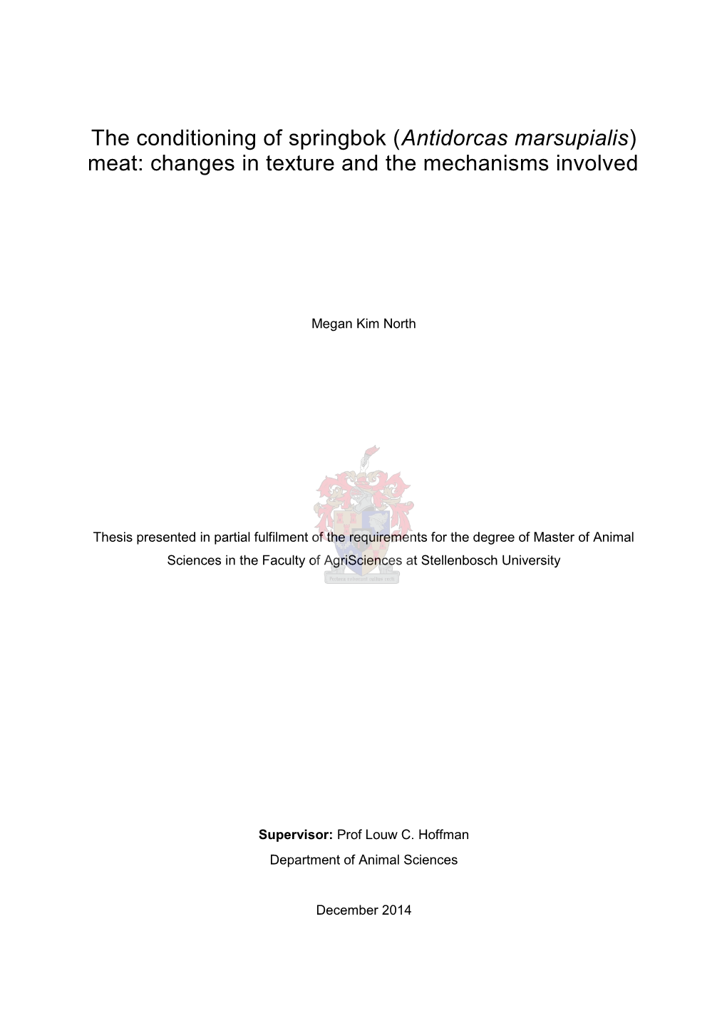 The Conditioning of Springbok (Antidorcas Marsupialis) Meat: Changes in Texture and the Mechanisms Involved