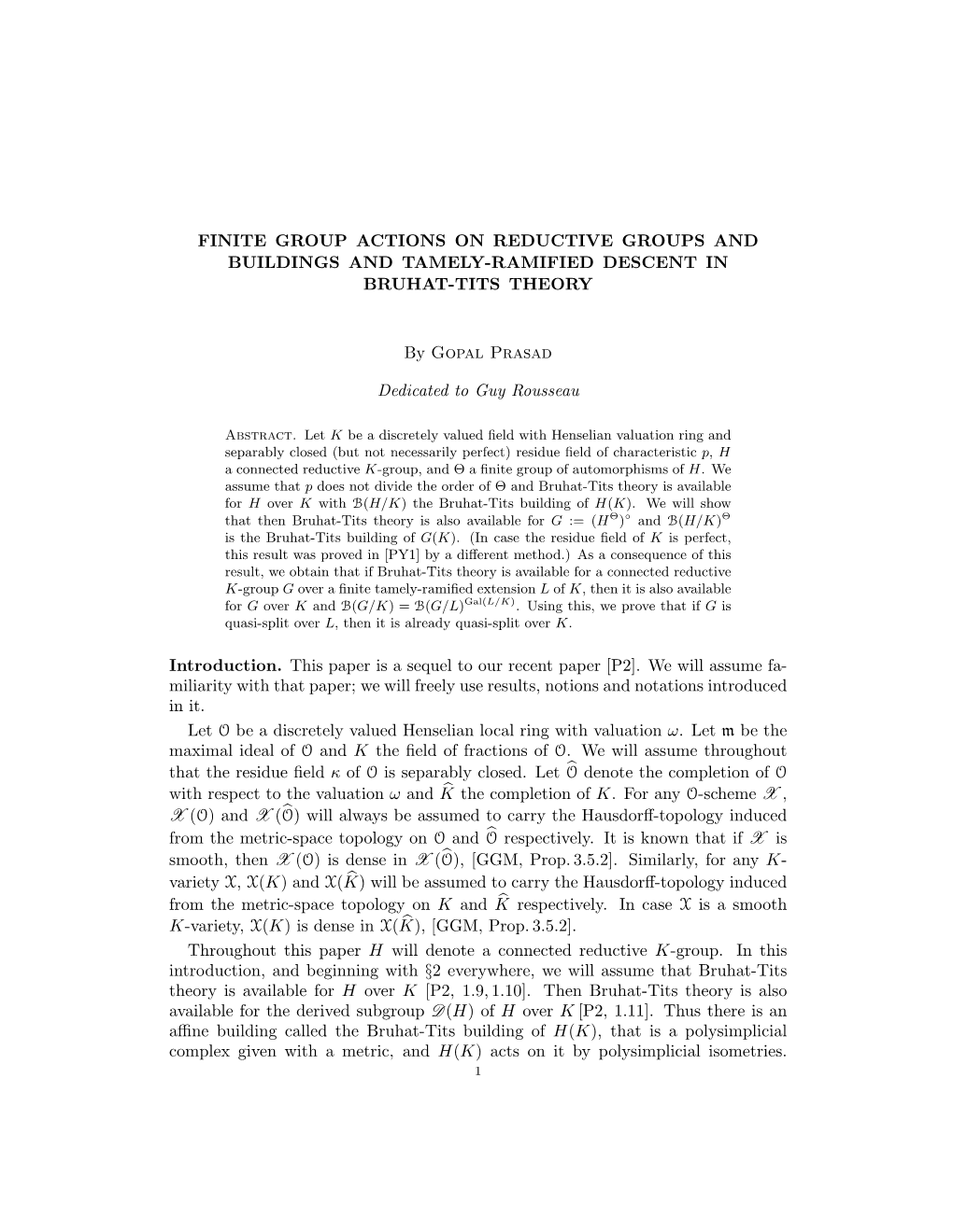 FINITE GROUP ACTIONS on REDUCTIVE GROUPS and BUILDINGS and TAMELY-RAMIFIED DESCENT in BRUHAT-TITS THEORY by Gopal Prasad Dedicat