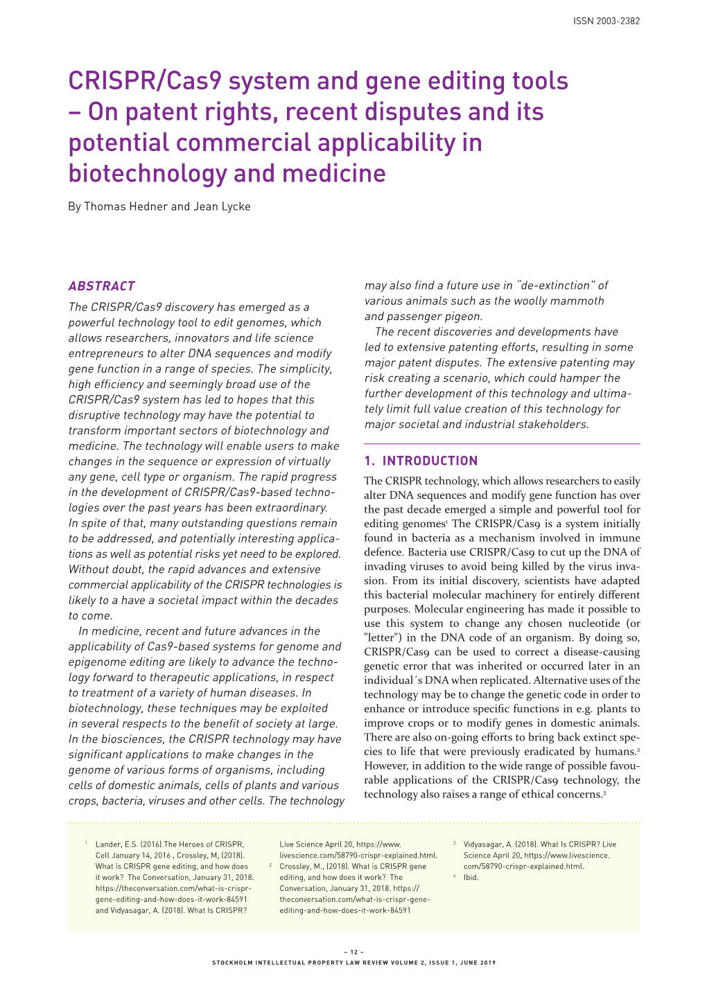 CRISPR/Cas9 System and Gene Editing Tools – on Patent Rights, Recent Disputes and Its Potential Commercial Applicability in Biotechnology and Medicine