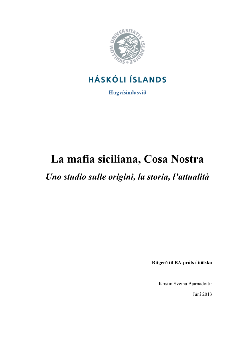 La Mafia Siciliana, Cosa Nostra Uno Studio Sulle Origini, La Storia, L ...