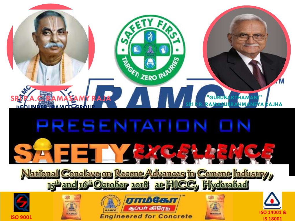 Sri P.A.C. Ramasamy Raja "Gurubakthamani" Founder, Ramco Group Sri P.R