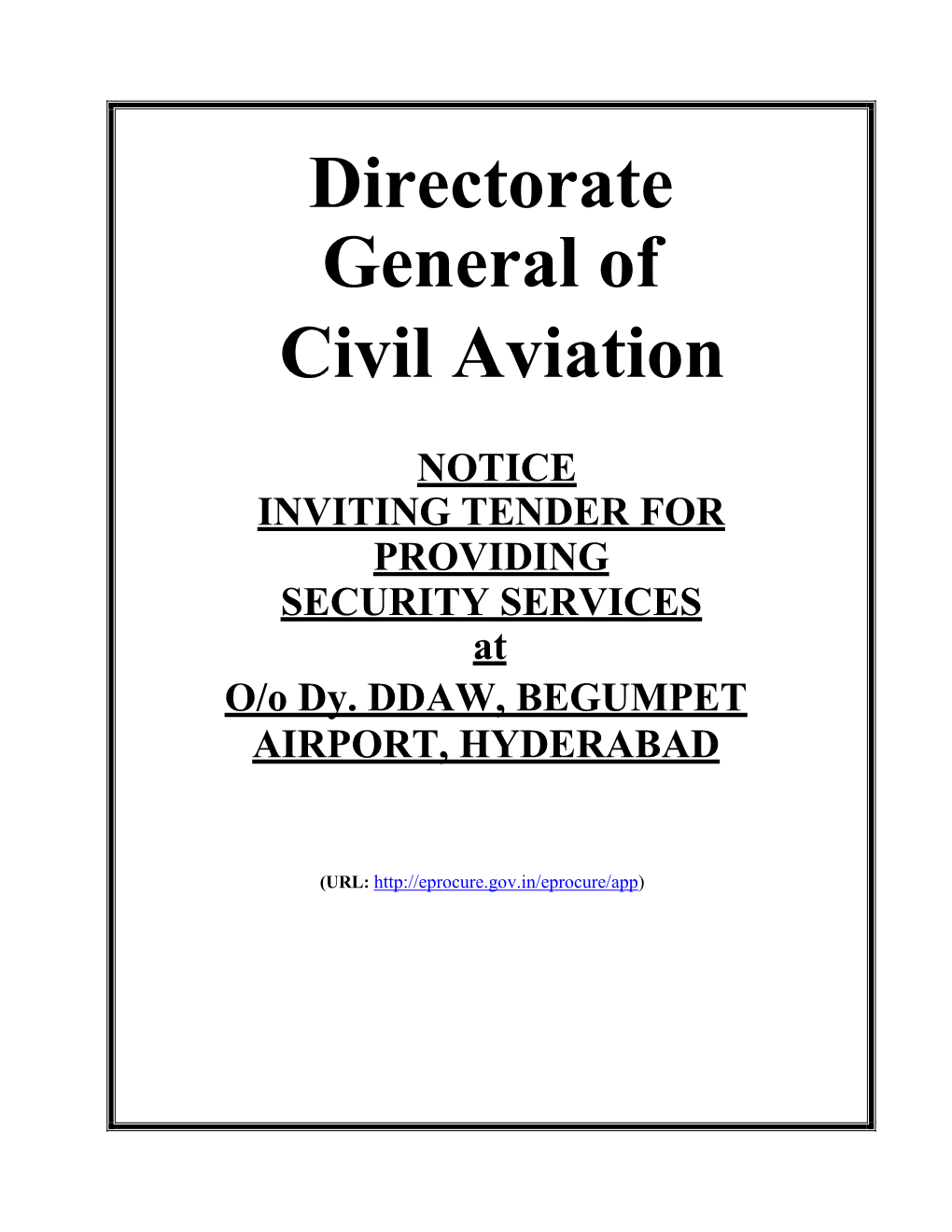 NOTICE INVITING TENDER for PROVIDING SECURITY SERVICES at O/O Dy. DDAW, BEGUMPET AIRPORT, HYDERABAD