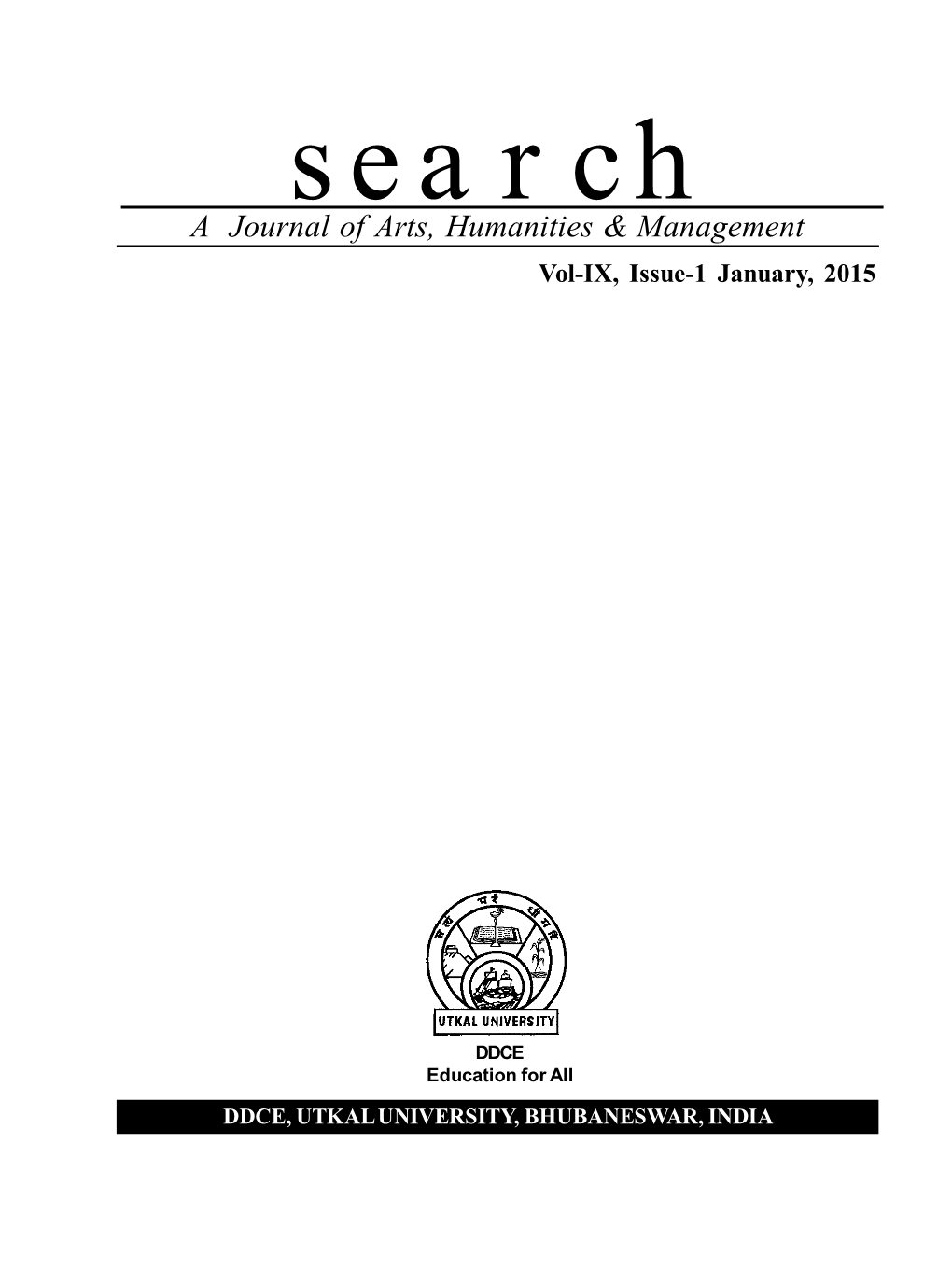 Search a Journal of Arts, Humanities & Management Vol-IX, Issue-1 January, 2015