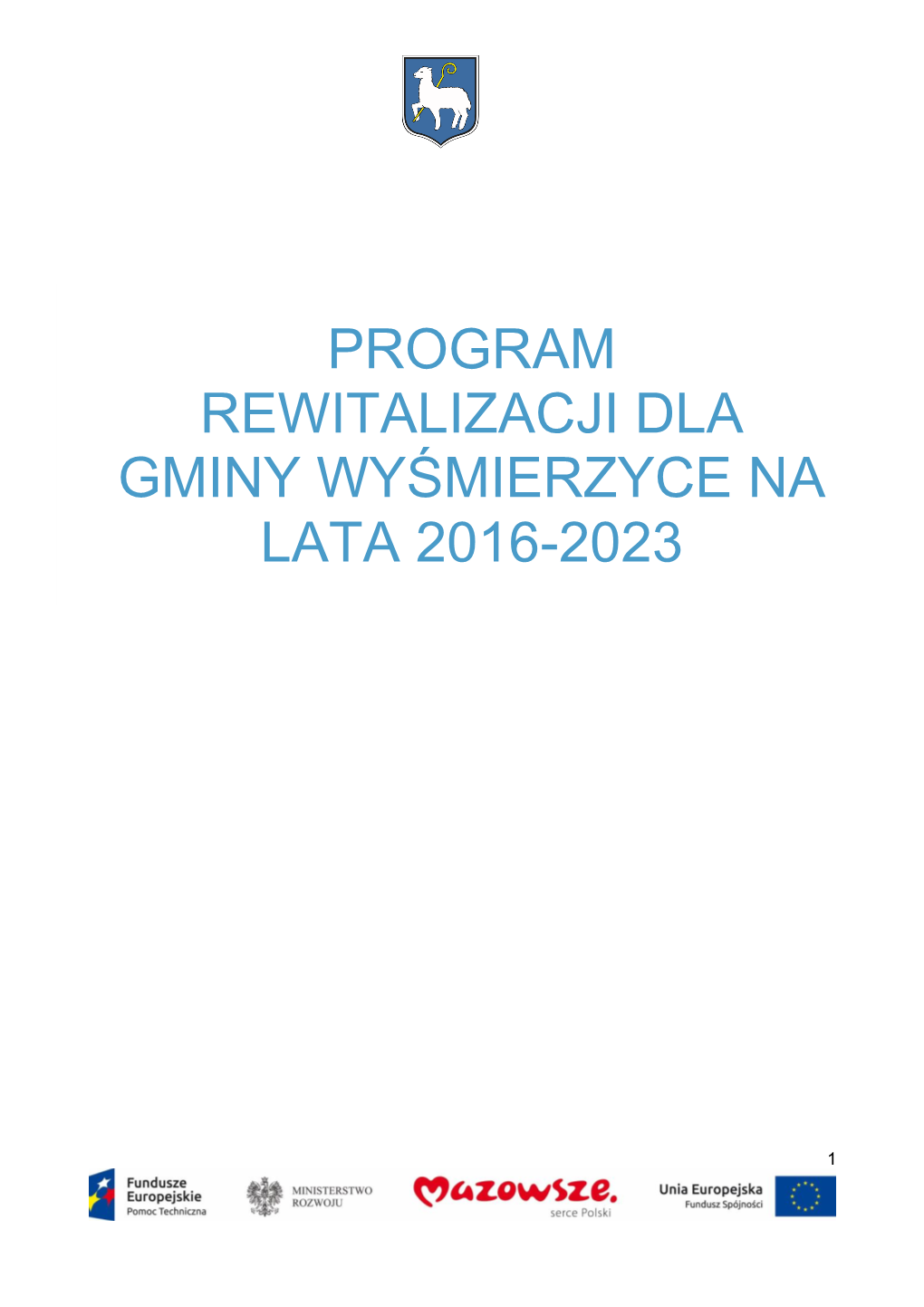 Program Rewitalizacji Dla Gminy Wyśmierzyce Na Lata 2016-2023